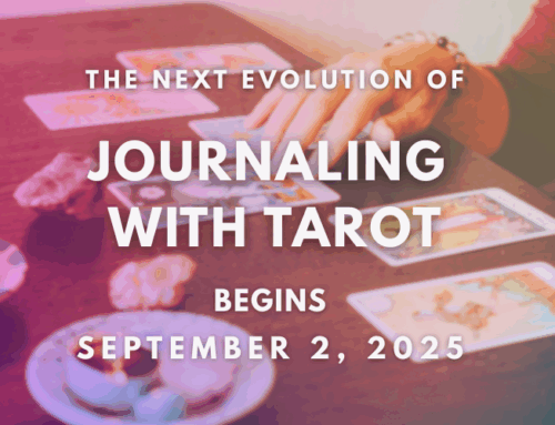 Announcement: What’s new in the next evolution of Journaling with Tarot! (Coming up September 2025)